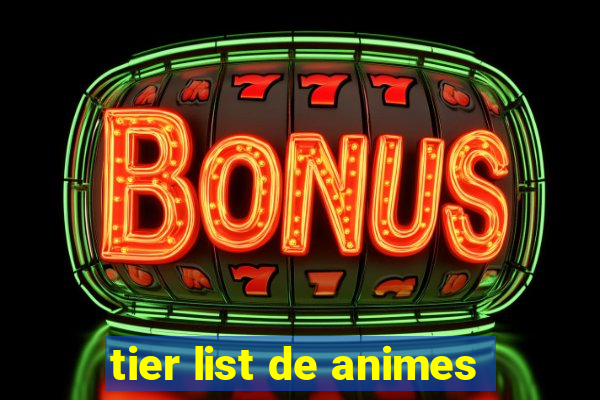 tier list de animes